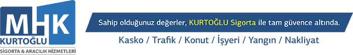 MHK Kurtoğlu Sigorta | GAZİANTEP